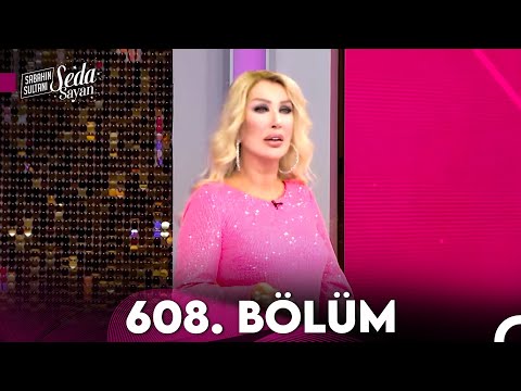 Sabahın Sultanı Seda Sayan 608. Bölüm (6 Mayıs 2024)