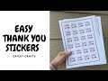 HOW TO MAKE THANK YOU STICKERS |Print then Cut| CRICUT CRAFTS |