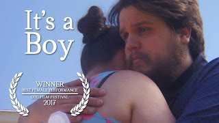 It's a Boy (Award Winning Short 2017)