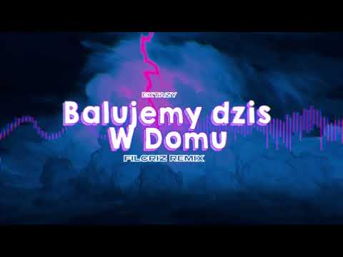 EXTAZY - Balujemy