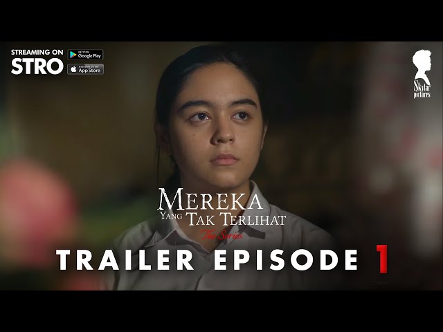 SKYLAR PICTURES - Mereka Yang Tak Terlihat The Series Episode 1 (Official Trailer) class=