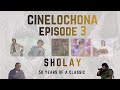 সিনেলোচনা | Cinelochona | Film Appreciation | Episode 3 | Sholay | 50 Years 