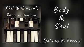 Video thumbnail of "Body and Soul - Organ and Drums Backing Track"