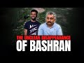 The strange disappearance case of bashran