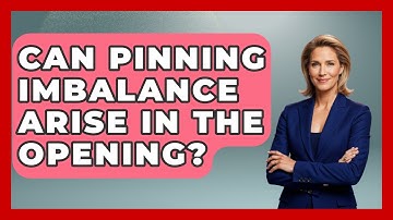 Can Pinning Imbalance Arise In The Opening? - The Chess Codex
