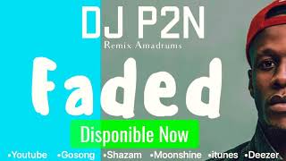 Dj P2N - Faded (Remix) by Isubadrums & Alan Walker