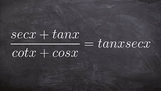 How to verify a trigonometric identity by multiplying by the LCD