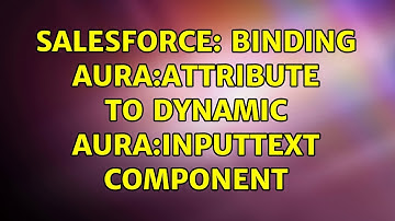 Salesforce: Binding aura:attribute to dynamic aura:inputText component