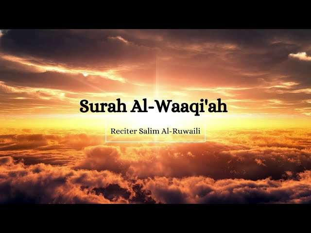 Surah Al Waqi'ah Salim Al Ruwaili terjemahan bahasa Indonesia class=