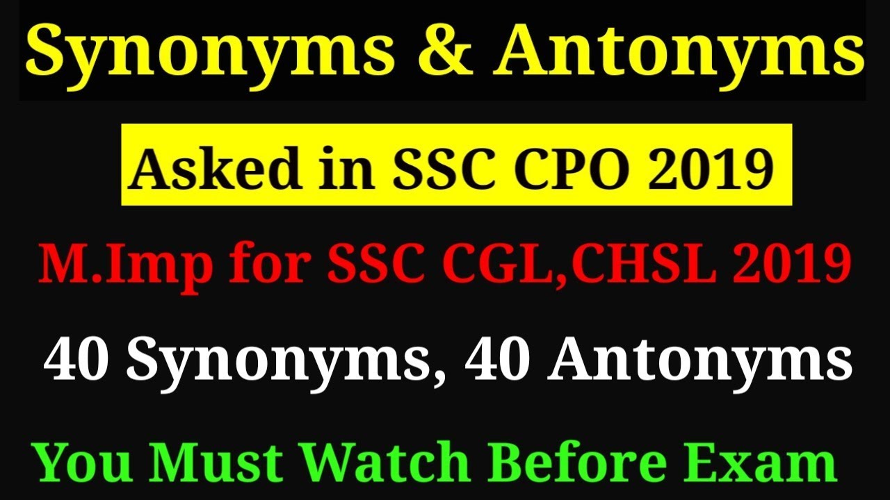 Synonyms Antonyms Asked In SSC CPO 2019 M Imp Antonyms For SSC CGL CHSL 2019 YouTube