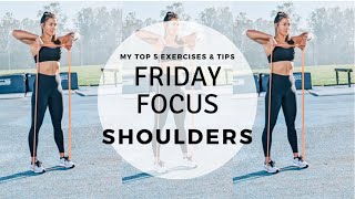 FRIDAY FOCUS: SHOULDERS | my top 5 favorite exercises for training my shoulders-can be done @ home!
