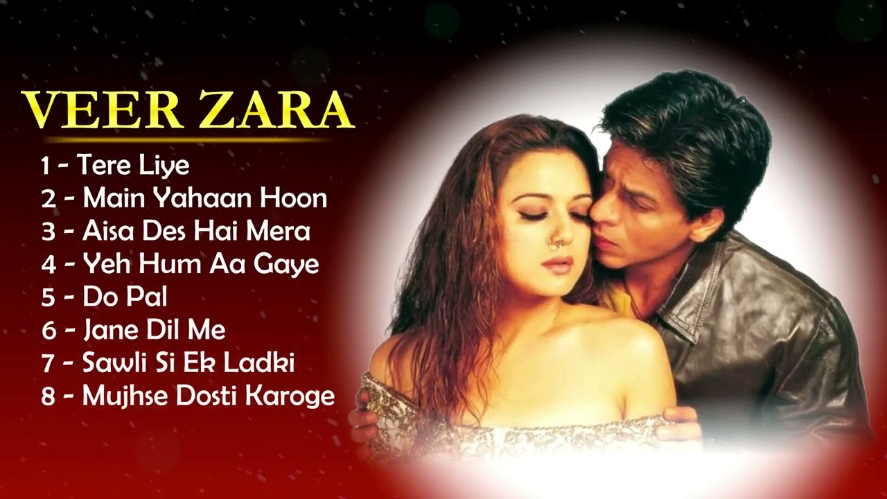 Veer Zaara   Veer Zaara All Songs  Shahrukh Khan Preity Zinta   evergreenhits   jukebox  bollywood