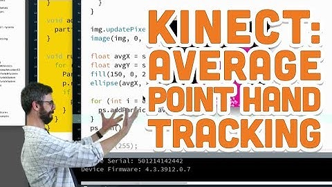 12.4: Average Point Hand Tracking - Kinect and Processing Tutorial