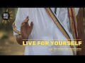 Live for yourself  his voice  hh maharanyam sri sri muralidhara swamiji  english episodes