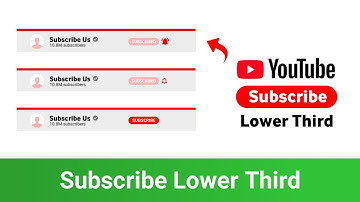 Download YouTube Subscribe Button Lower Third - Kinemaster Lower Third