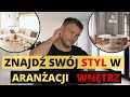 12 RÓŻNYCH STYLÓW WNĘTRZARSKICH W ARANŻACJI WNĘTRZ. ZNAJDŹ SWÓJ ULUBIONY STYL W 2022 ROKU ✅