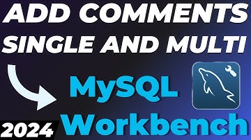 How to Add Comments in MySQL Workbench - Single and Multi Line Comment