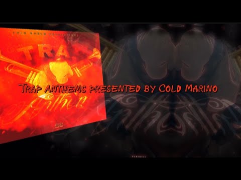Cold Marino Trap Anthems FULL ALBUM