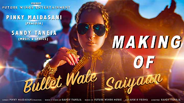 Making Of Bullet Wale Saiyaan  Pinky Maidasani Peacock | Sandy Taneja | Future Wings Music