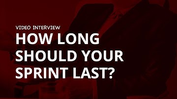 Ideal Scrum Sprint Length and Things to Consider