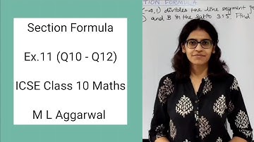 ICSE Class 10 Maths | Ex.11 (Q10 - Q12) | Section Formula | M L Aggarwal