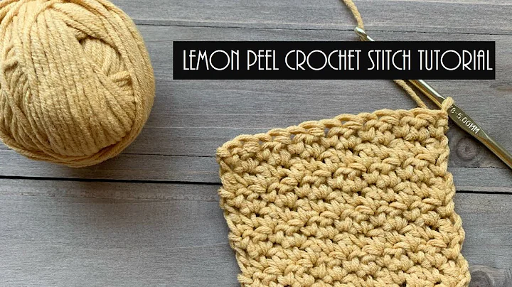 Master the Lemon Peel Crochet Stitch with this Easy Tutorial!