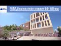 Aperta anche una grande food court con un'offerta di ristorazione particolarmente qualificata e diversificata. Il centro ha richiesto investimenti per oltre 90 milioni di euro e ha permesso di riqualificare la zona di Valle Aurelia, un ambito particolarmente degradato della capitale. AURA, il nuovo centro commerciale di Roma