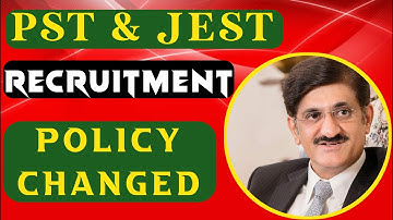 PST & JEST Recruitment Policy changed || Sindh Education || Akbar laghari || Qualified World