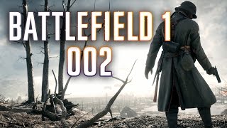 BATTLEFIELD 1 #002  Nebel des Krieges | Let's Play Battlefield 1