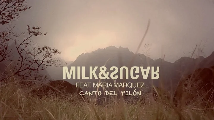 Milk & Sugar feat. Maria Marquez - Canto Del Pilon...