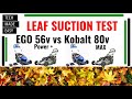 EGO 56v select cut mower vs Kobalt 80v Mower Leaf suction tests
