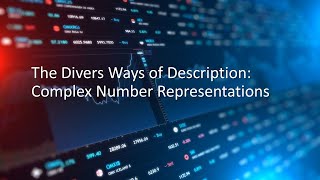 Representation Forms for Complex Numbers