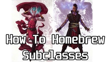 How To Homebrew Subclasses (D&D 5e)
