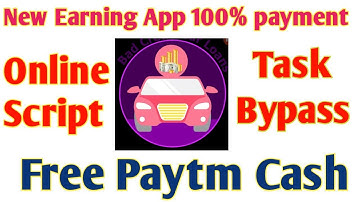 Online Script ii Task Bypass ii Free Paytm Cash ii New Earning App 2018 ii 100% payment ll 9xx Tech