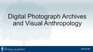 Digital Photograph Archives and Visual Anthropology