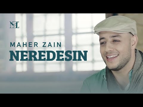 Maher Zain - Neredesin | Official Music Video