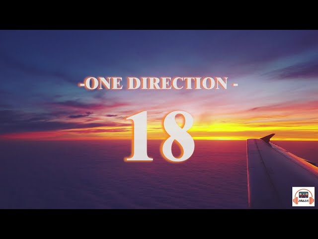 One Direction - 18 (Lyrics) class=