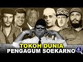 Kharisma Sang Putra Fajar.!! Ini 7 Tokoh Dunia Yang Mengagumi Presiden Soekarno
