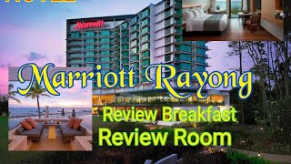 MARRIOTT RAYONG REVIEW  แมริออท ระยอง ริวิว