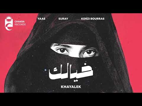 YAAS Suray Kenzi Bourras Khayalek خيالك