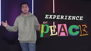 Experience Peace | Stephen Prado