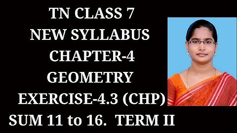 7th maths Term-2 Ch-4 Geometry | Ex-4.3 (11 to 16 sums) | Samacheer 2021