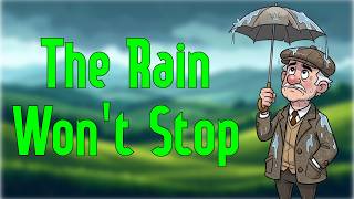 🎵The Rain Won't Stop - Funny Irish Song, Every Irish Person’s Theme Song: Rain Again!