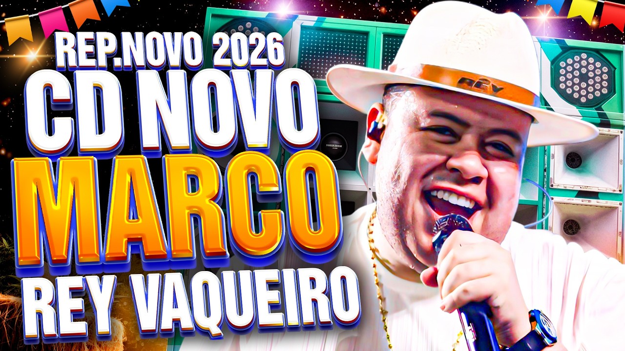 REY VAQUEIRO REPERTÓRIO NOVO 2026 | REY VAQUEIRO MARÇO 2026   REY VAQUEIRO PRA PAREDÃO 2026