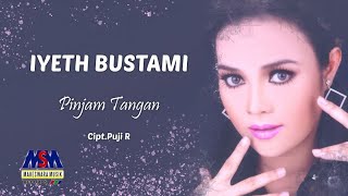 Iyeth Bustami - Pinjam Tangan [  Lyrics Video]