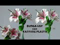 Cara Membuat Bunga Lily dari Kantong Plastik Kresek || How to Make a Lily from a plastic bag