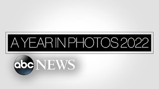A Year in Photos 2022