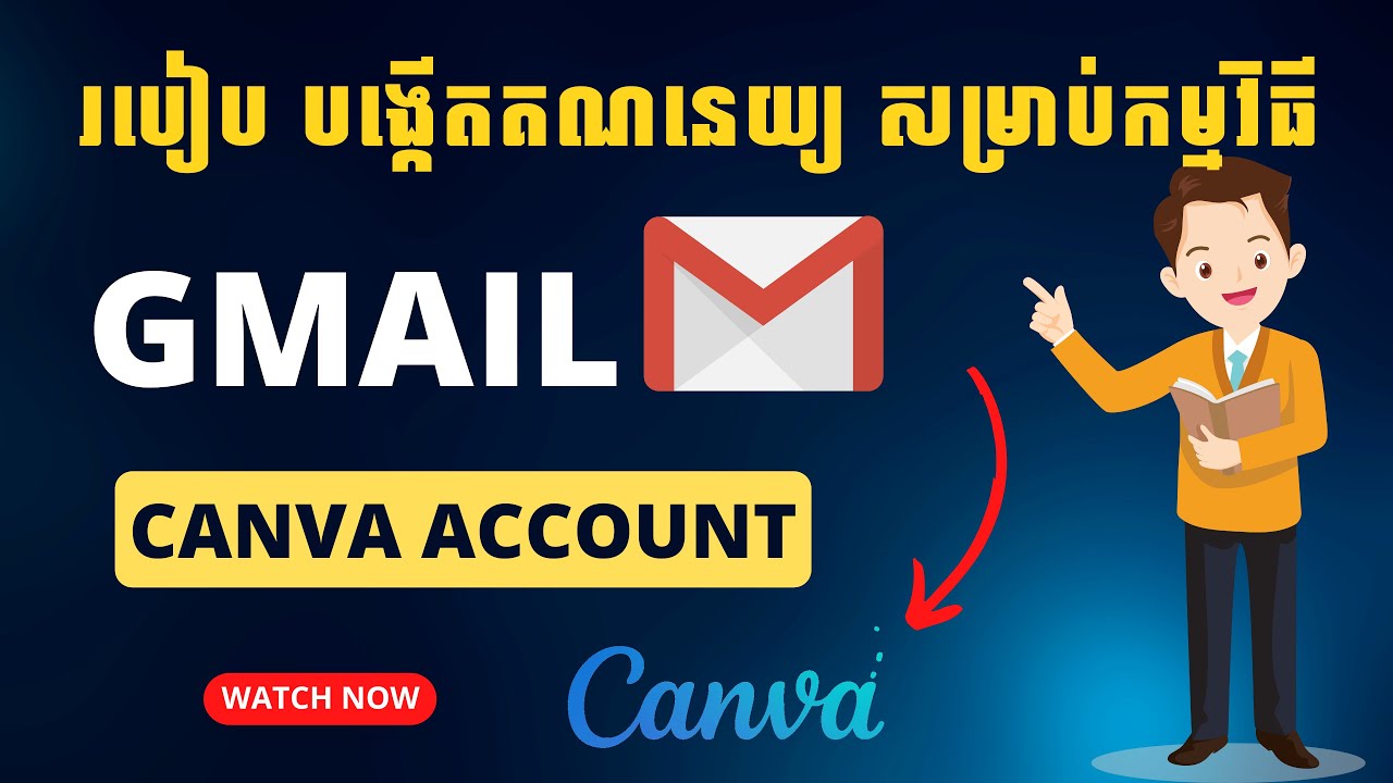 របៀប បង្កើតគណនេយ្យ សម្រាប់កម្មវិធី Canva | How to Create Account For ...