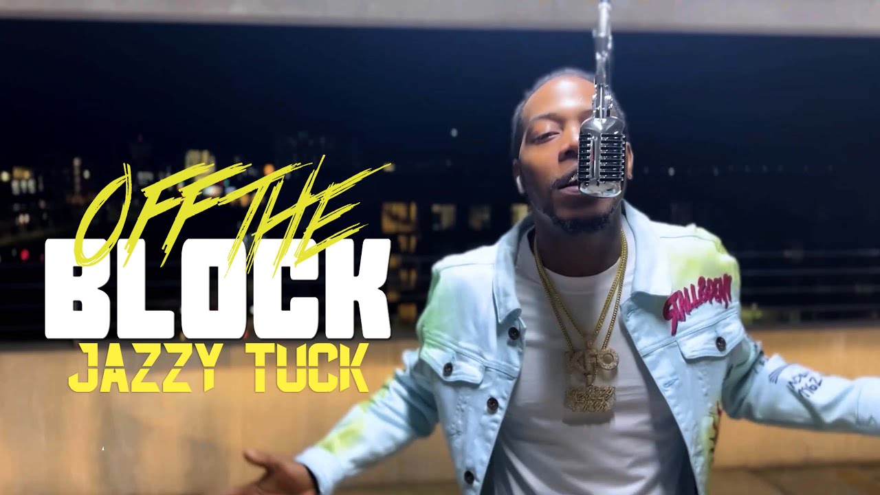 Jazzy Tuck "LOOK AT ME-OFF THE BLOCK VIDEO" 