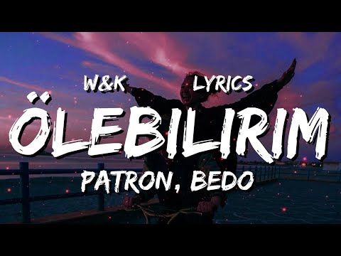 bedo ft patron - ölebilirim (Lyrics) tik tok (version)